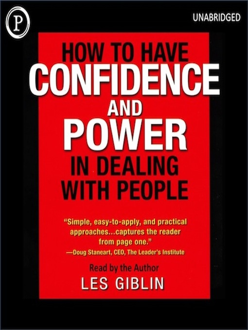 Title details for How to Have Confidence and Power When Dealing with People by Leslie T. Giblin - Wait list